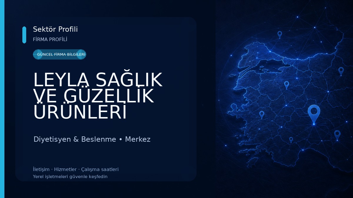 LEYLA SAĞLIK VE GÜZELLİK ÜRÜNLERİ DANIŞMA MERKEZİ Forever Living Products- İndependent FBO/BARTIN TÜRKİYE