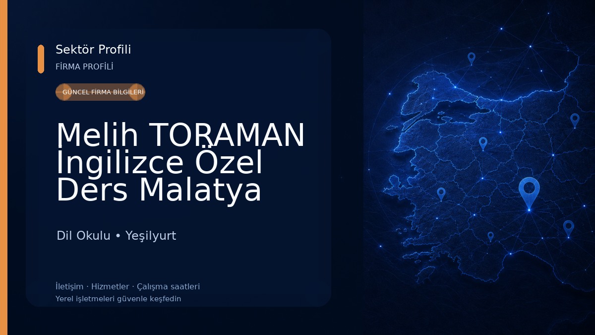 Melih TORAMAN İngilizce Özel Ders Malatya