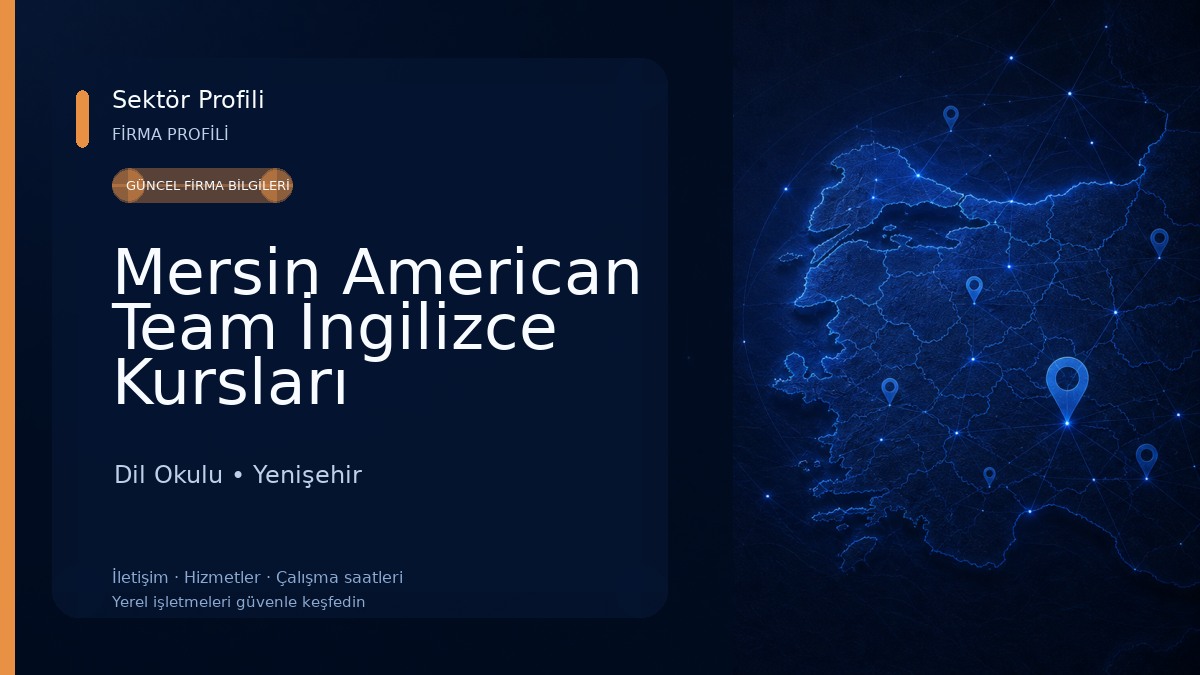 Mersin American Team İngilizce Kursları Dil Okulu