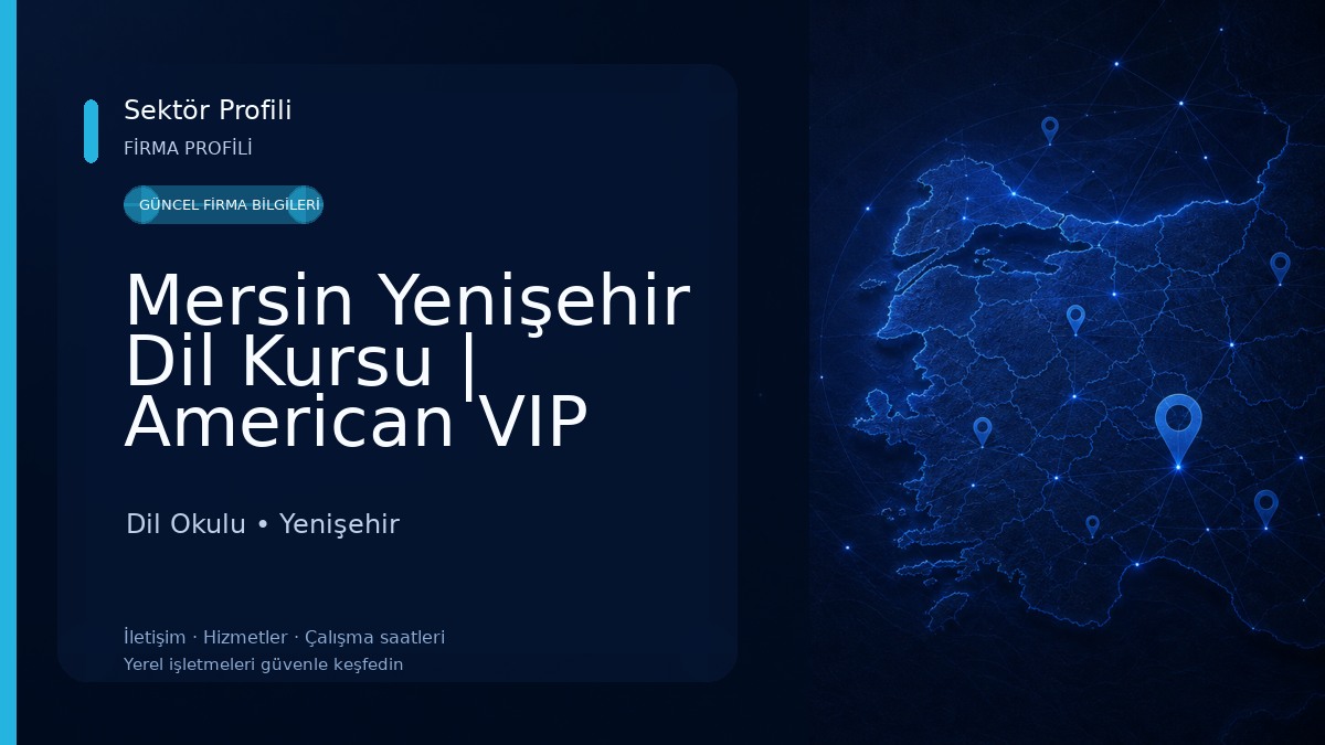 Mersin Yenişehir Dil Kursu | American VIP