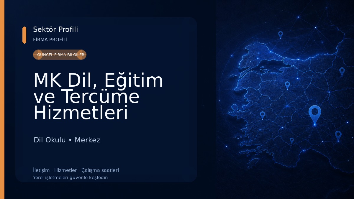 MK Dil, Eğitim ve Tercüme Hizmetleri 