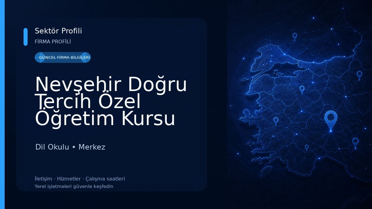 Nevşehir Doğru Tercih Özel Öğretim Kursu Dil Okulu