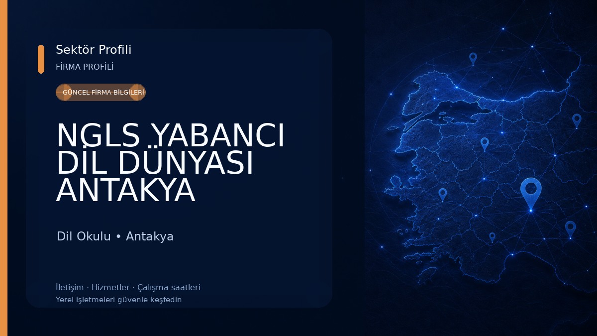 NGLS YABANCI DİL DÜNYASI ANTAKYA Dil Okulu