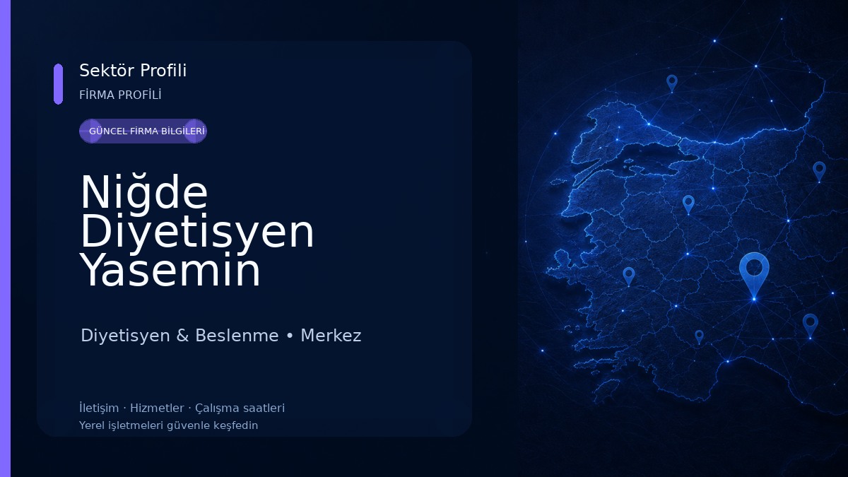 Niğde Diyetisyen Yasemin Yerlikaya Beslenme & Diyet Danışmanlık Merkezi 