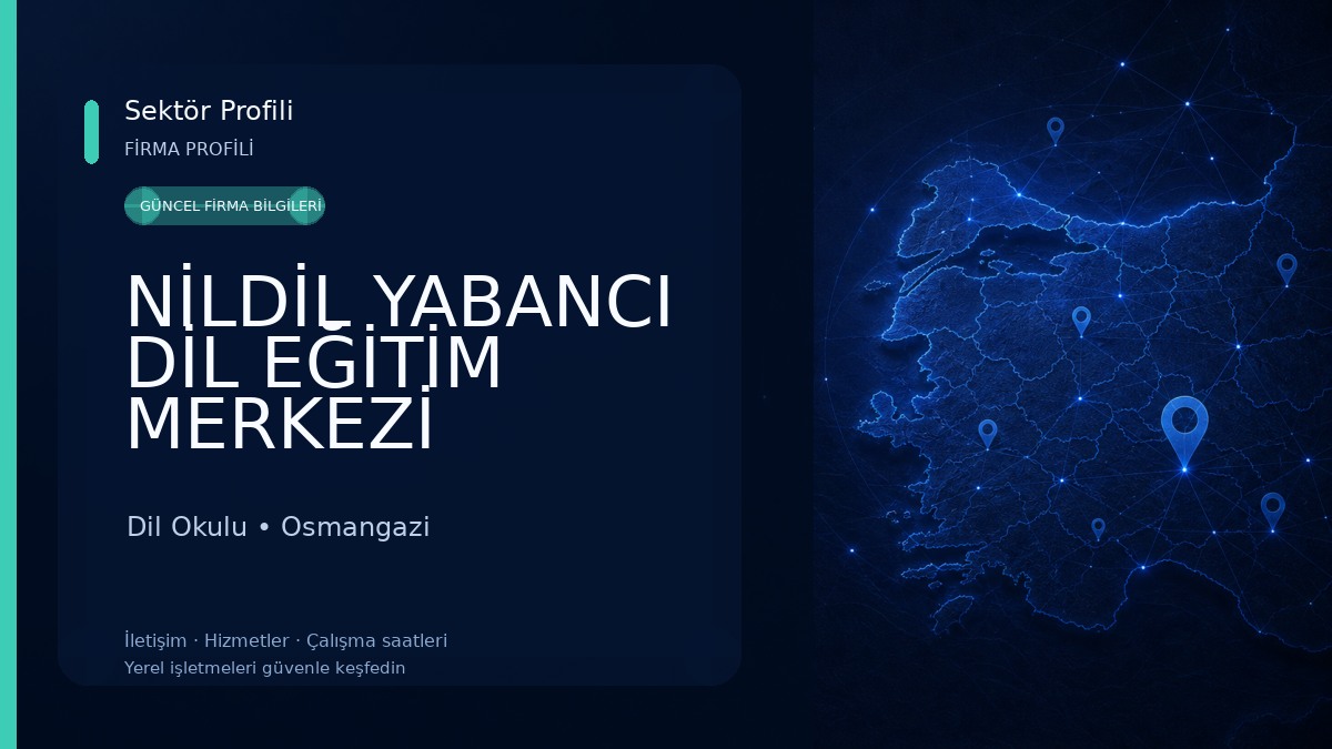 NİLDİL YABANCI DİL EĞİTİM MERKEZİ Dil Okulu