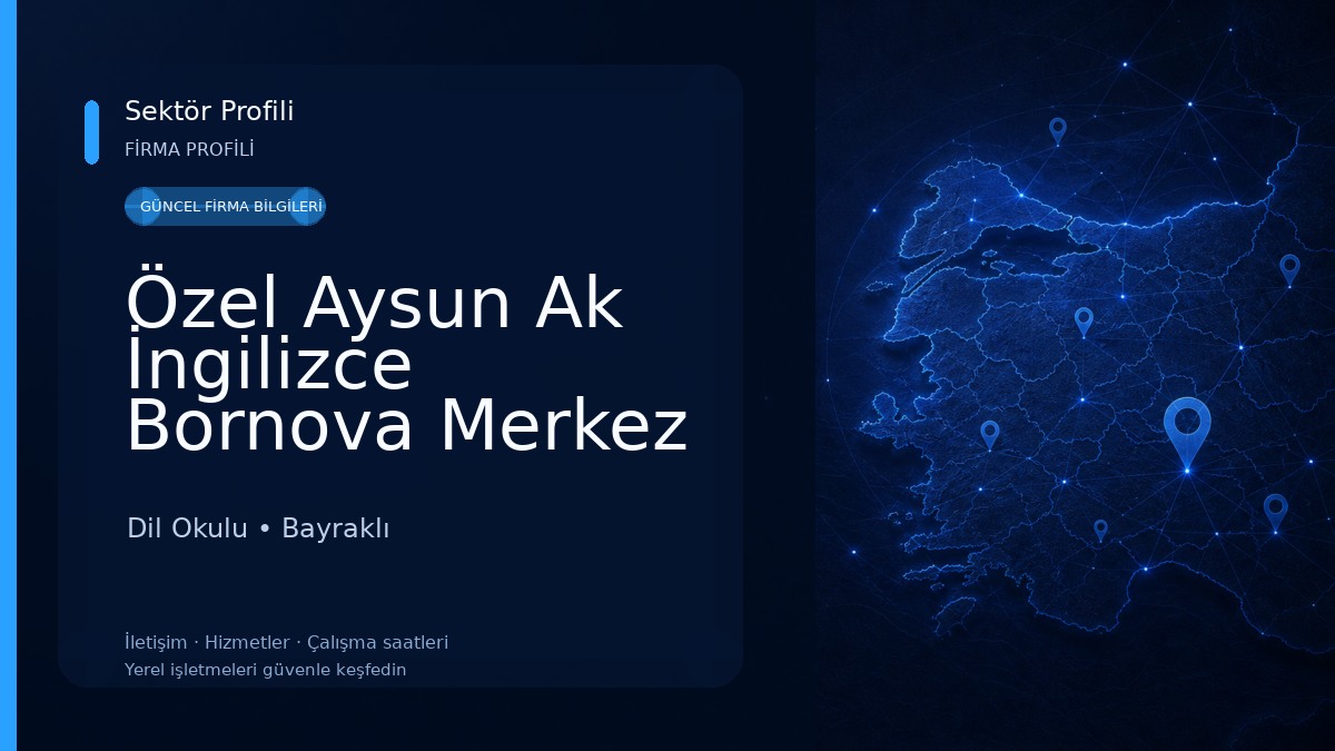Özel Aysun Ak İngilizce Bornova Merkez Şube Yabancı Dil Kursu