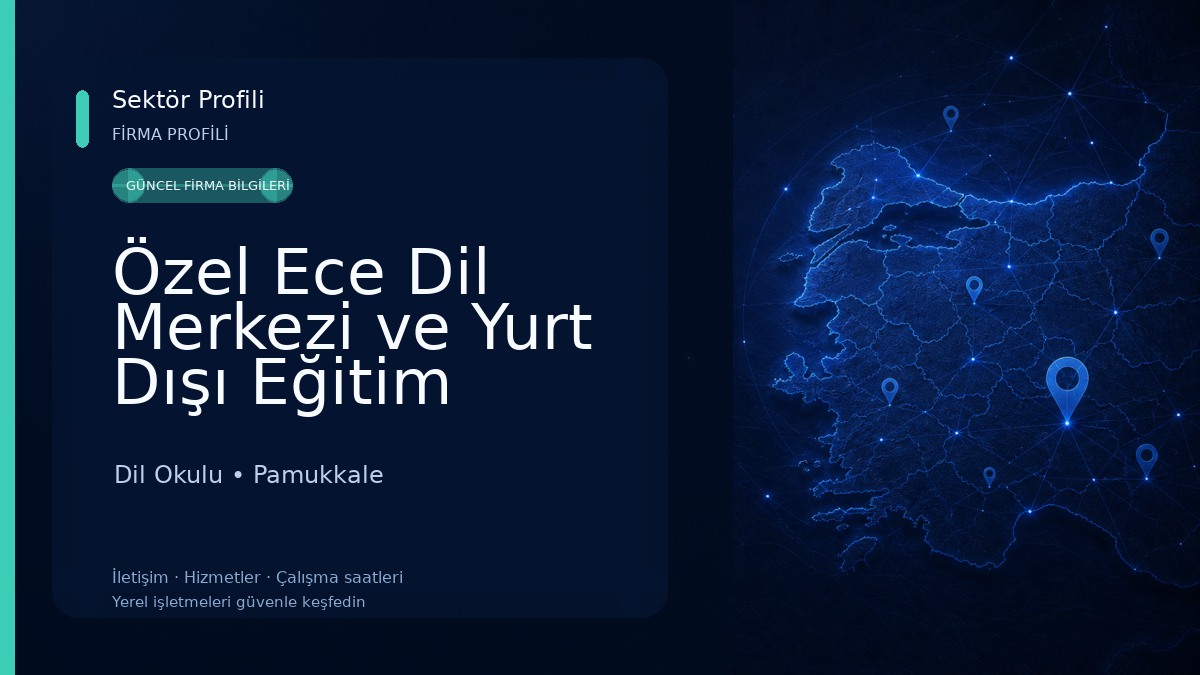 Özel Ece Dil Merkezi ve Yurt Dışı Eğitim Danışmanlığı Dil Okulu