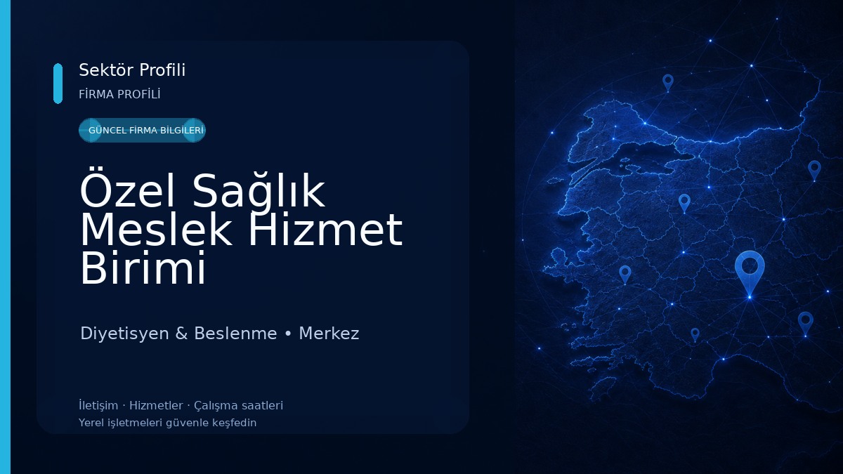 Özel Sağlık Meslek Hizmet Birimi Diyetisyen Elif Erdoğan Diyetisyen & Beslenme