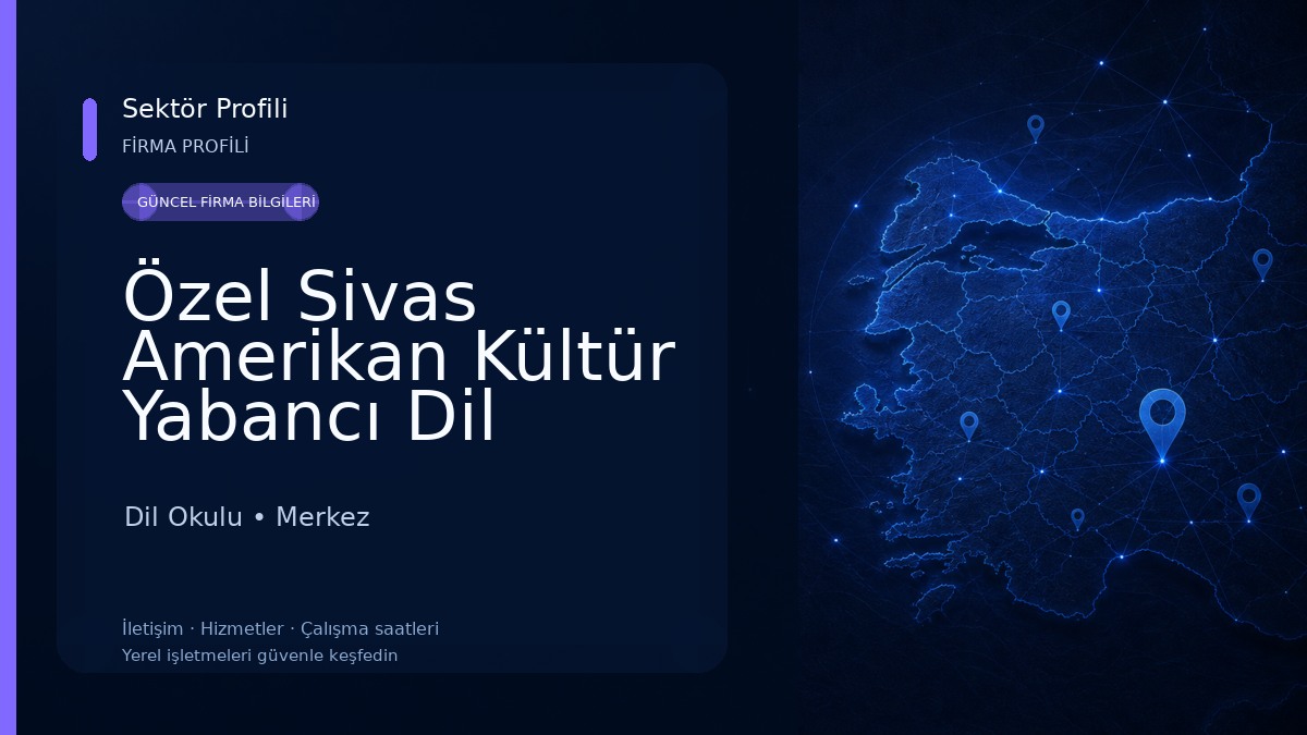 Özel Sivas Amerikan Kültür Yabancı Dil Kursu 