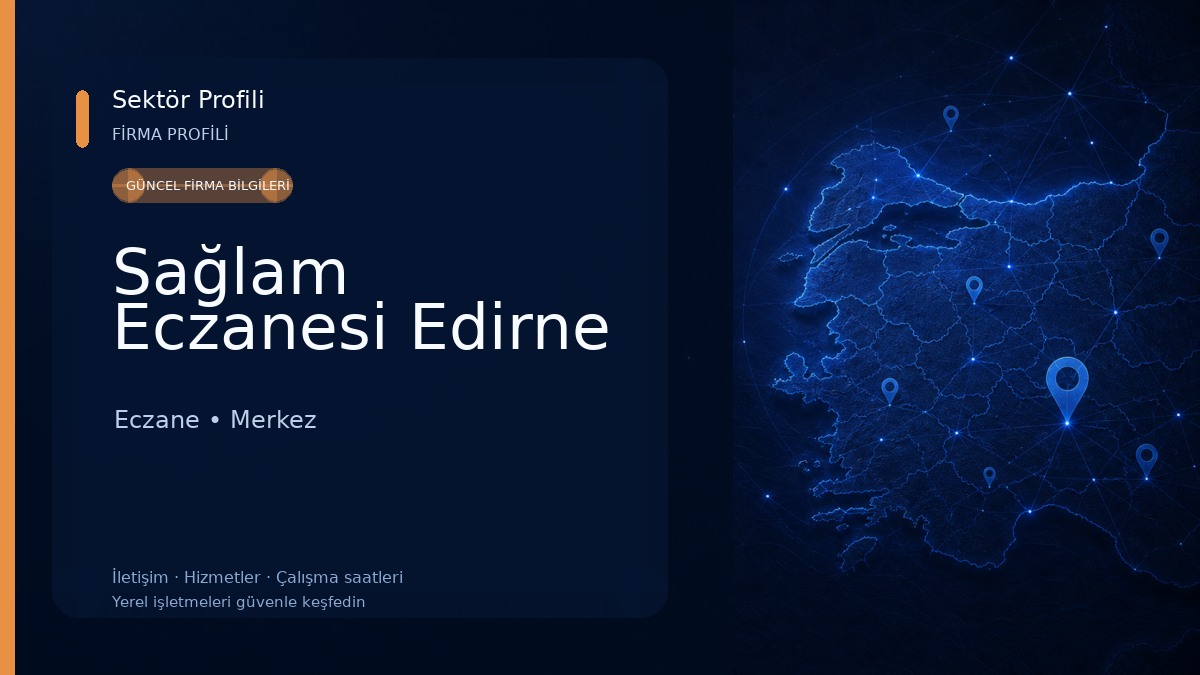 Sağlam Eczanesi Edirne