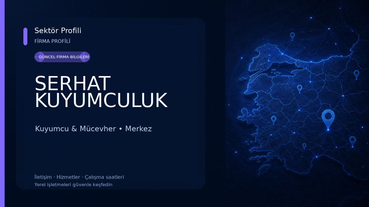 SERHAT KUYUMCULUK Kuyumcu & Mücevher