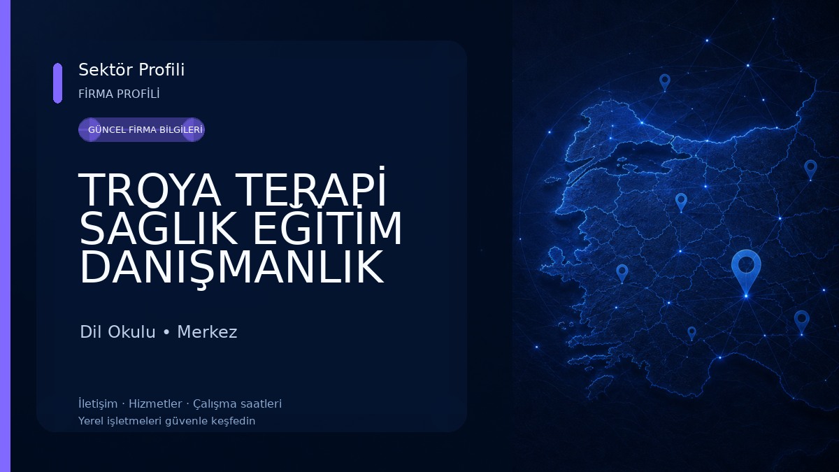 TROYA TERAPİ SAĞLIK EĞİTİM DANIŞMANLIK MERKEZİ Dil Okulu