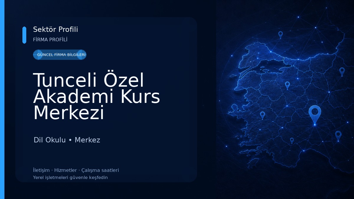 Tunceli Özel Akademi Kurs Merkezi Dil Okulu