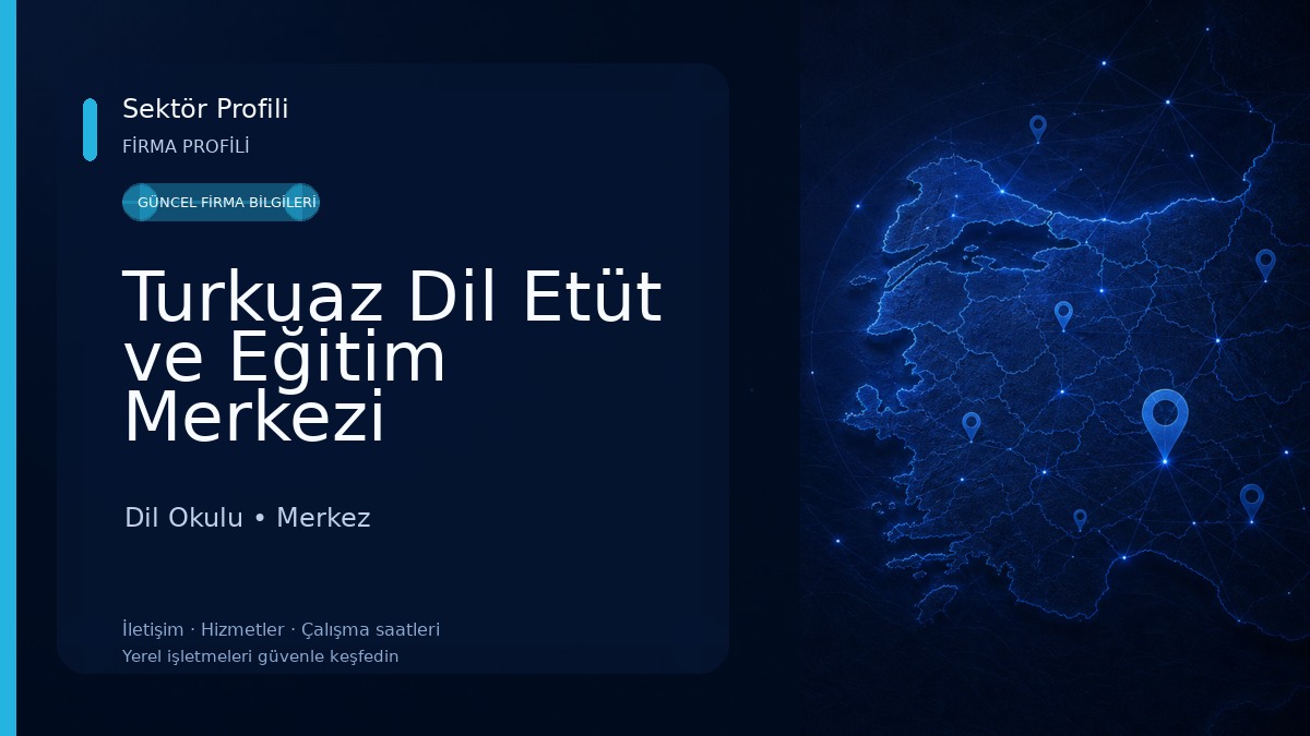 Turkuaz Dil Etüt ve Eğitim Merkezi Dil Okulu