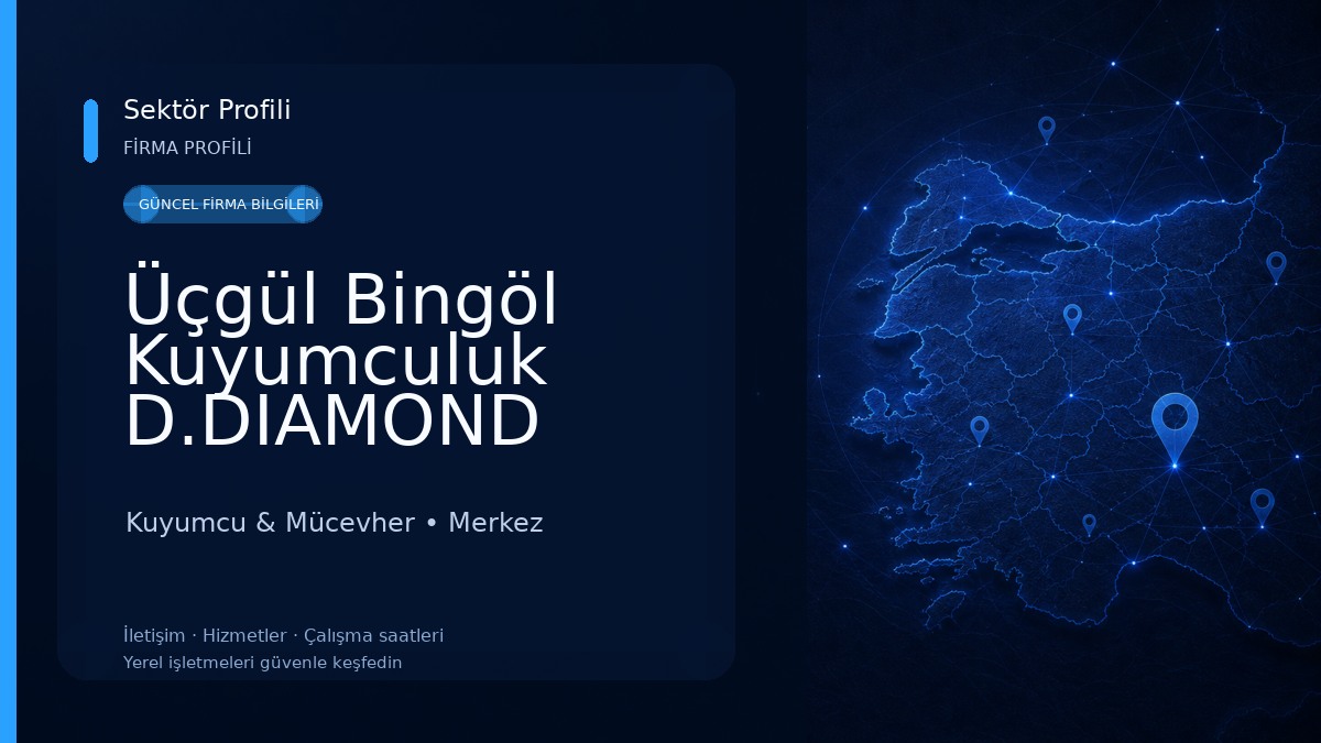 Üçgül Bingöl Kuyumculuk D.DIAMOND Kuyumcu & Mücevher