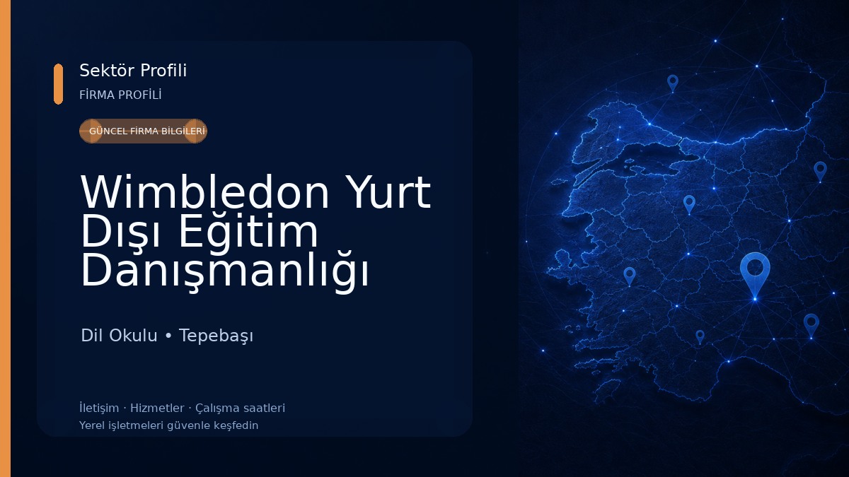 Wimbledon Yurt Dışı Eğitim Danışmanlığı Dil Okulu
