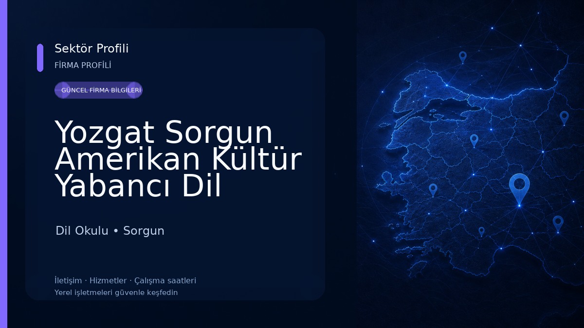 Yozgat Sorgun Amerikan Kültür Yabancı Dil Okulu Dil Okulu
