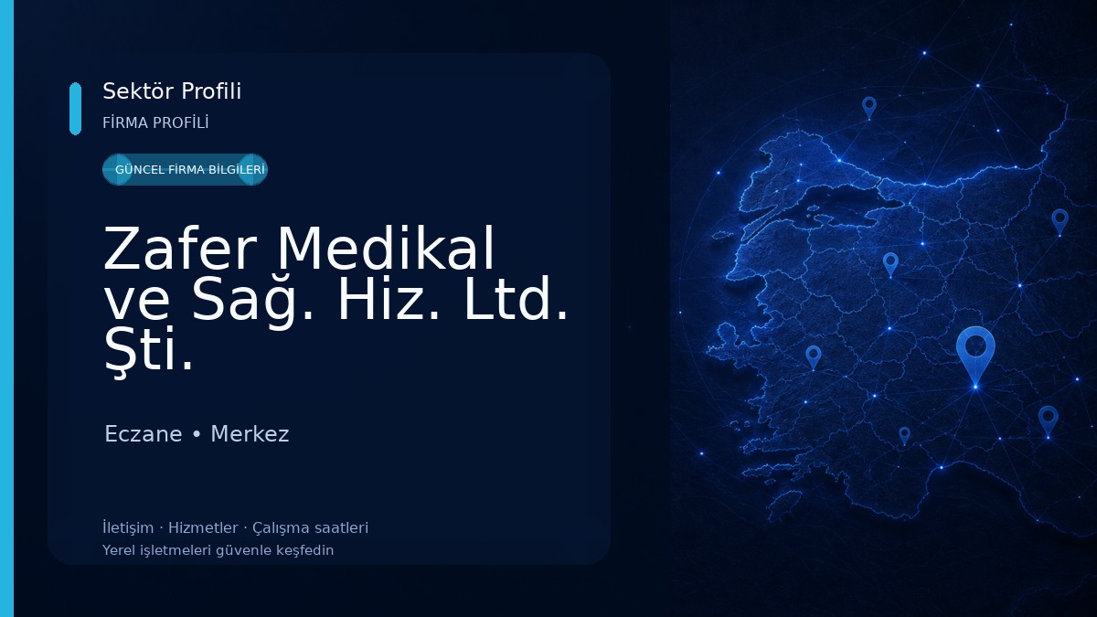 Zafer Medikal ve Sağ. Hiz. Ltd. Şti. Eczane